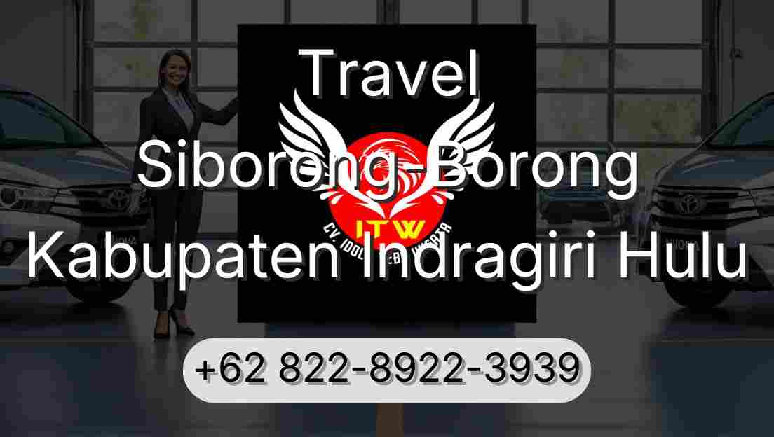 Travel Siborong-Borong Kabupaten Indragiri Hulu