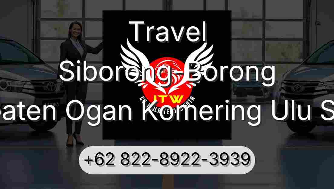 Travel Siborong-Borong Kabupaten Ogan Komering Ulu Selatan