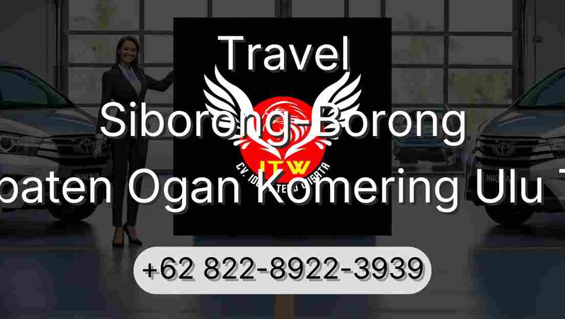 Travel Siborong-Borong Kabupaten Ogan Komering Ulu Timur