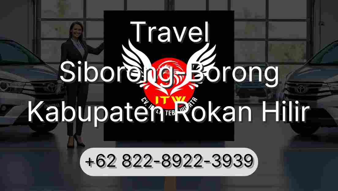 Travel Siborong-Borong Kabupaten Rokan Hilir
