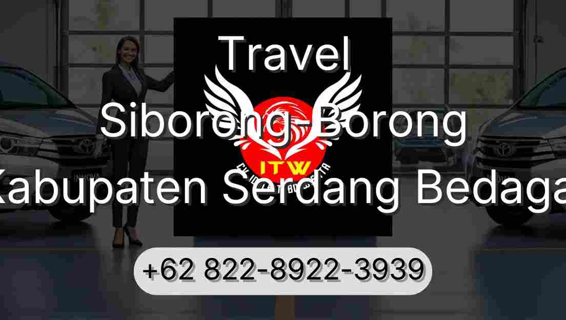 Travel Siborong-Borong Kabupaten Serdang Bedagai