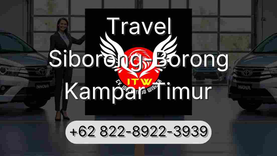 Travel Siborong-Borong Kampar Timur