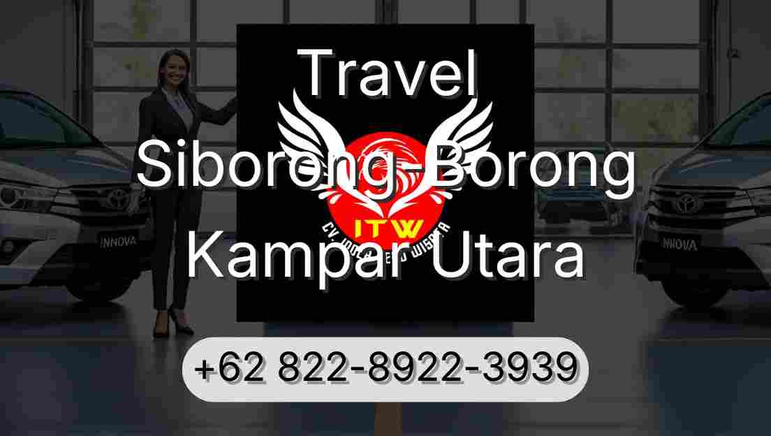 Travel Siborong-Borong Kampar Utara