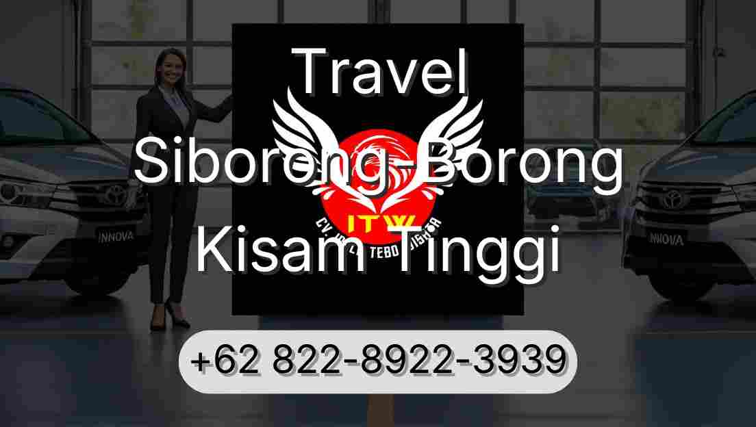 Travel Siborong-Borong Kisam Tinggi