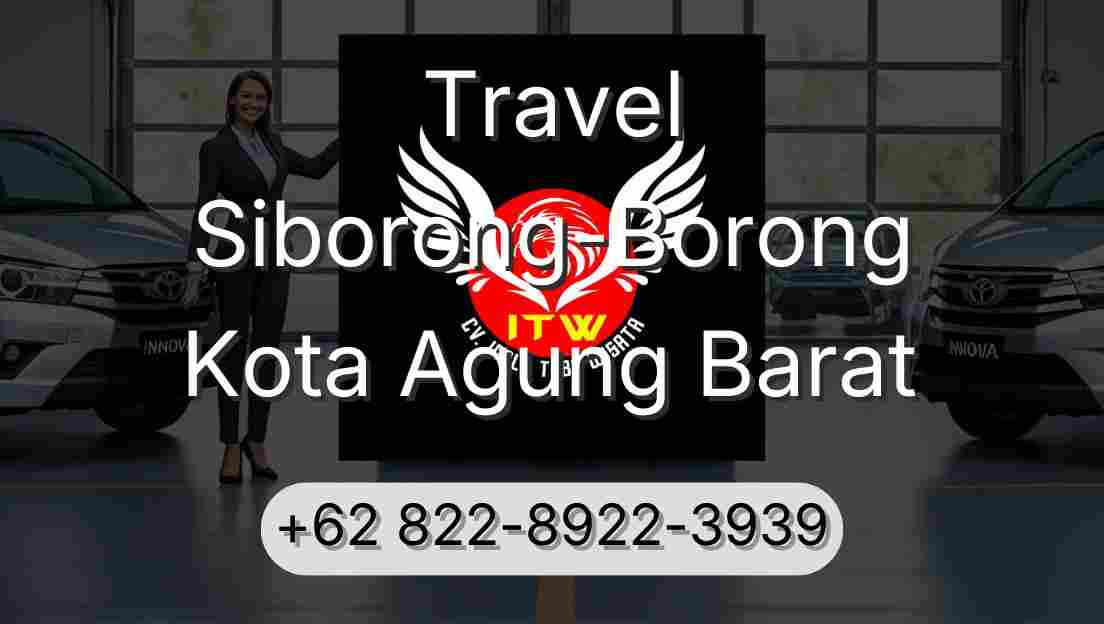 Travel Siborong-Borong Kota Agung Barat