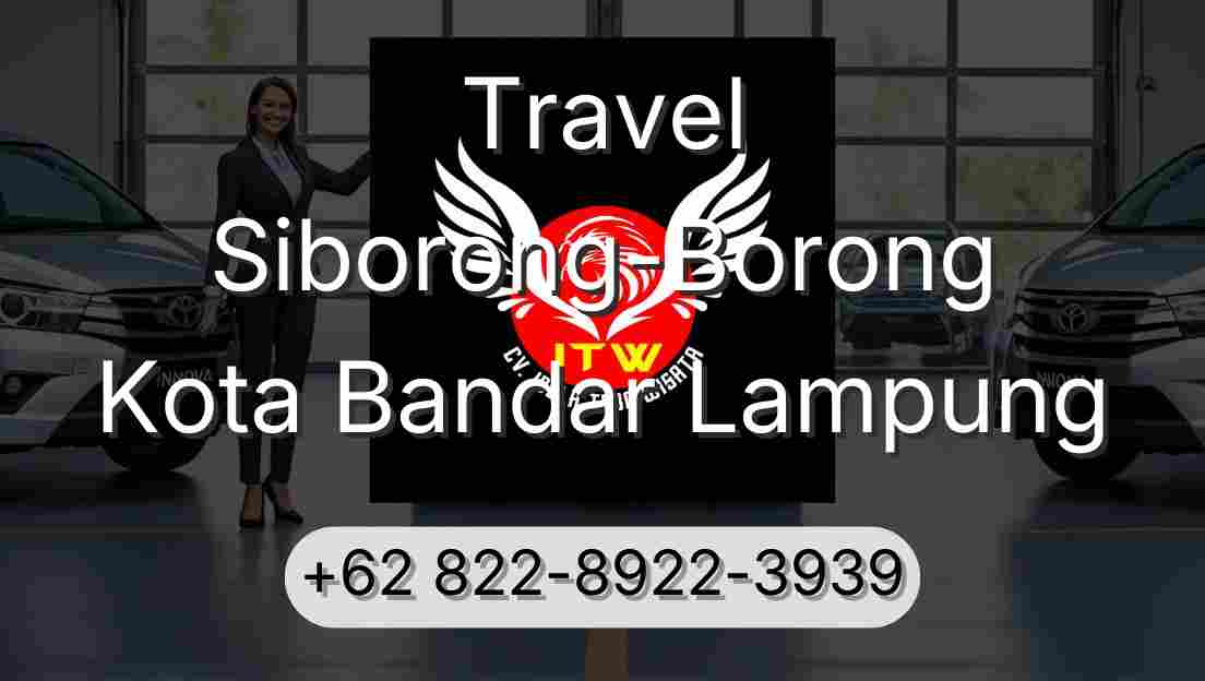 Travel Siborong-Borong Kota Bandar Lampung