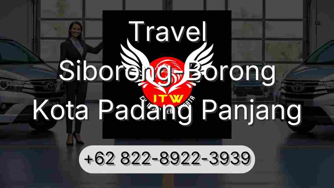 Travel Siborong-Borong Kota Padang Panjang