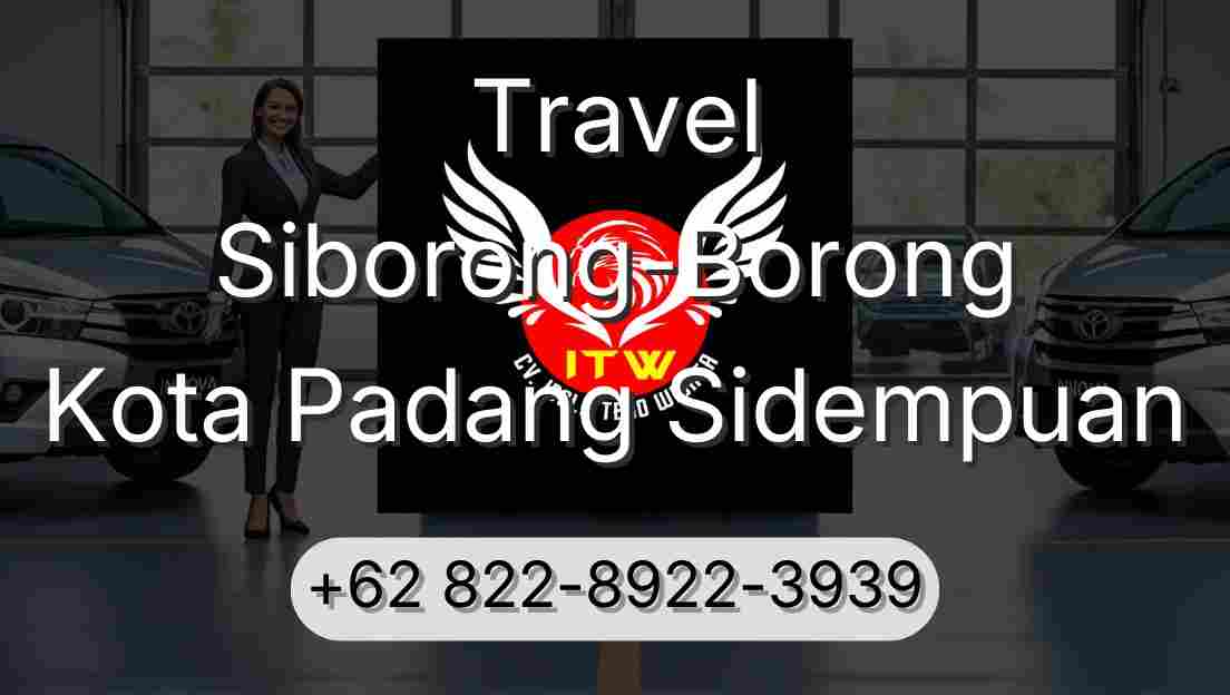 Travel Siborong-Borong Kota Padang Sidempuan
