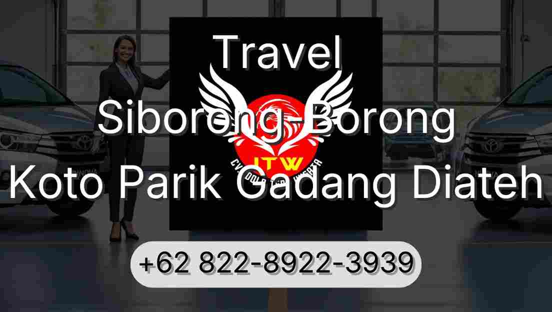 Travel Siborong-Borong Koto Parik Gadang Diateh