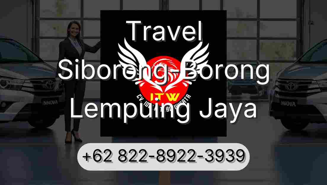 Travel Siborong-Borong Lempuing Jaya