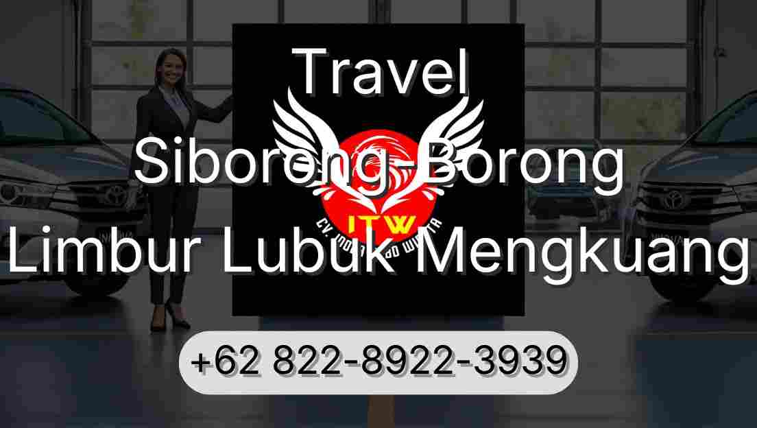 Travel Siborong-Borong Limbur Lubuk Mengkuang