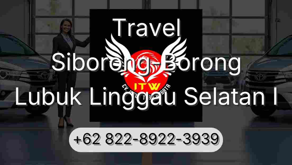 Travel Siborong-Borong Lubuk Linggau Selatan I