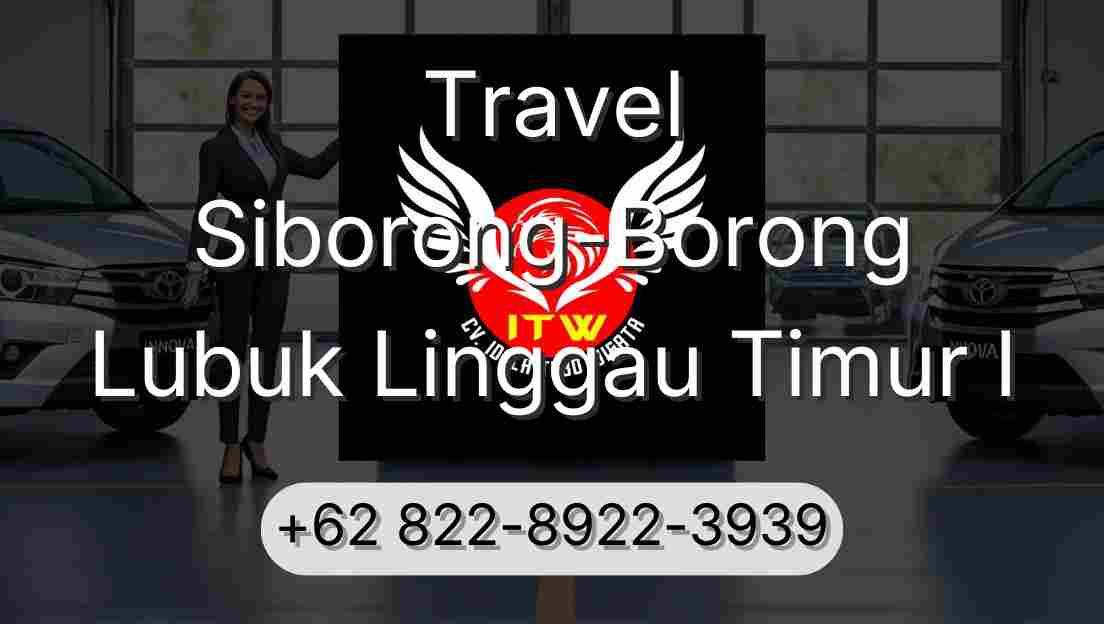 Travel Siborong-Borong Lubuk Linggau Timur I