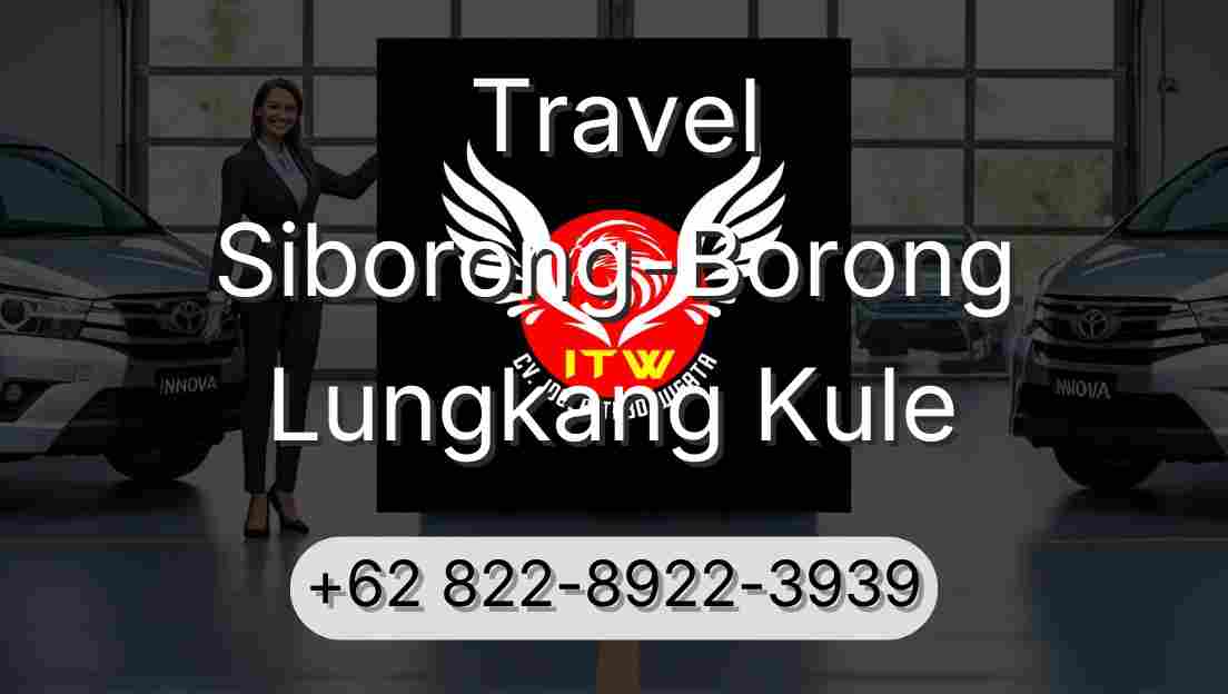 Travel Siborong-Borong Lungkang Kule