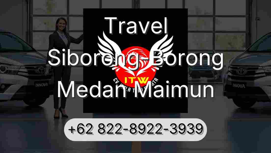 Travel Siborong-Borong Medan Maimun