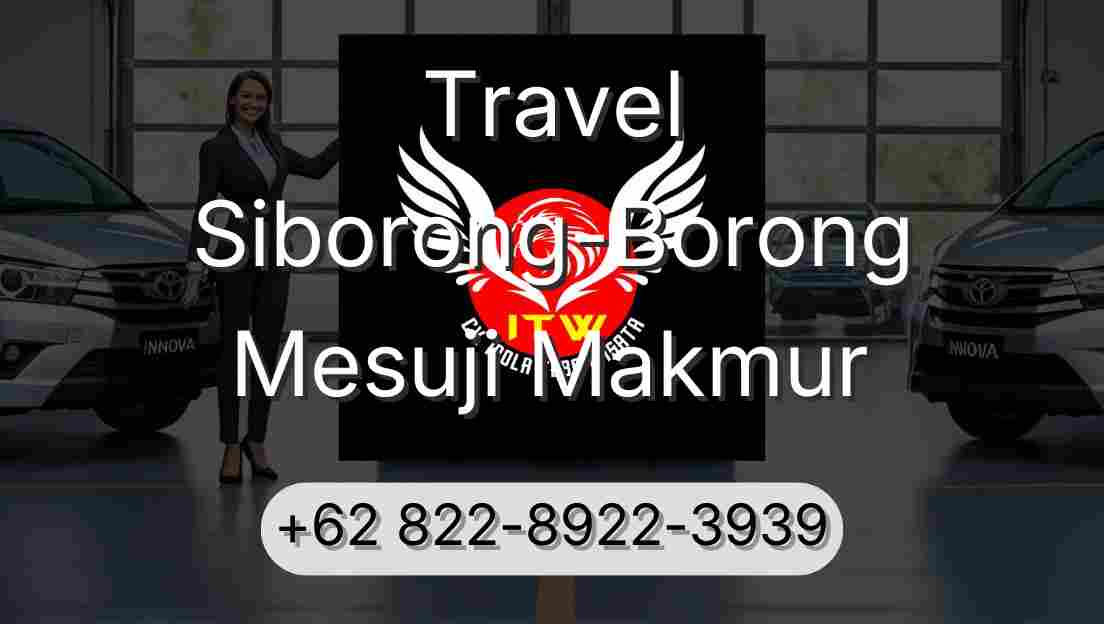 Travel Siborong-Borong Mesuji Makmur