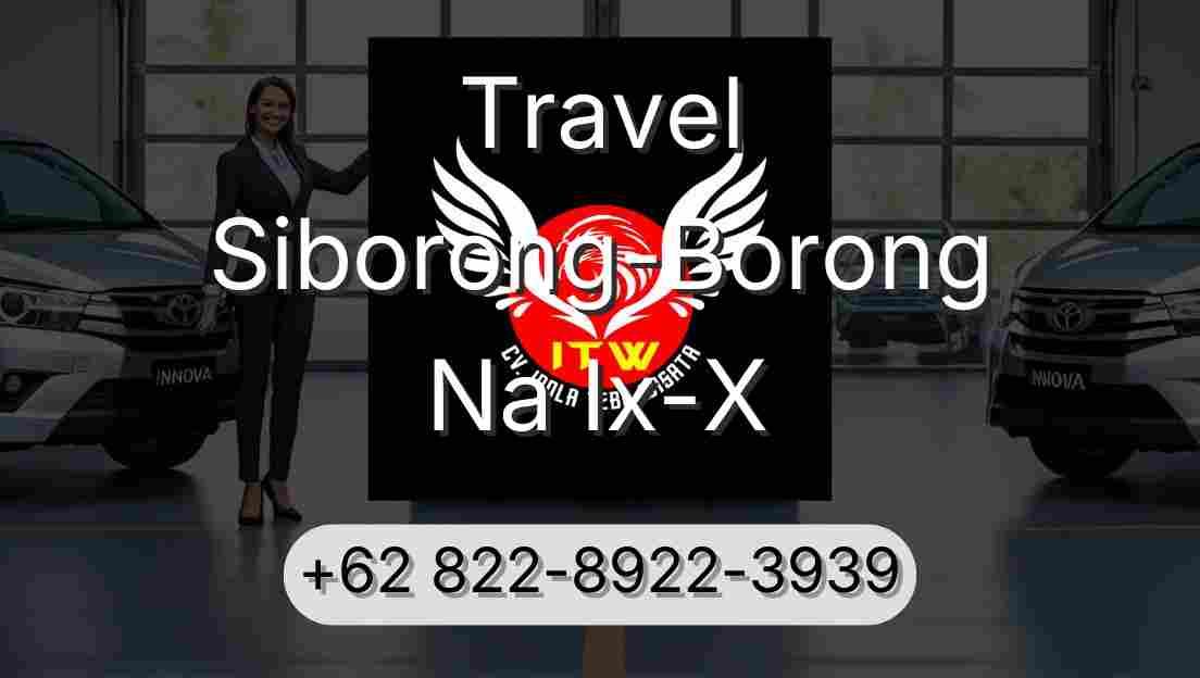 Travel Siborong-Borong Na Ix-X