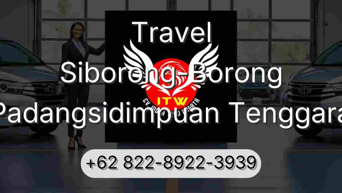 Travel Siborong-Borong Padangsidimpuan Tenggara