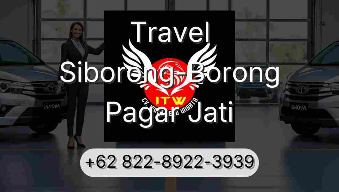 Travel Siborong-Borong Pagar Jati