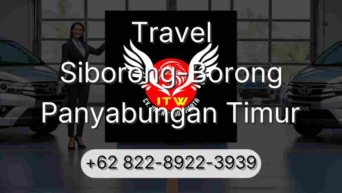 Travel Siborong-Borong Panyabungan Timur