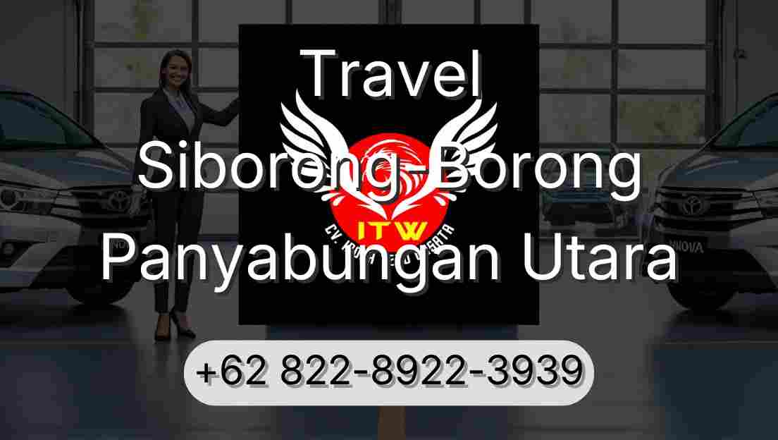 Travel Siborong-Borong Panyabungan Utara