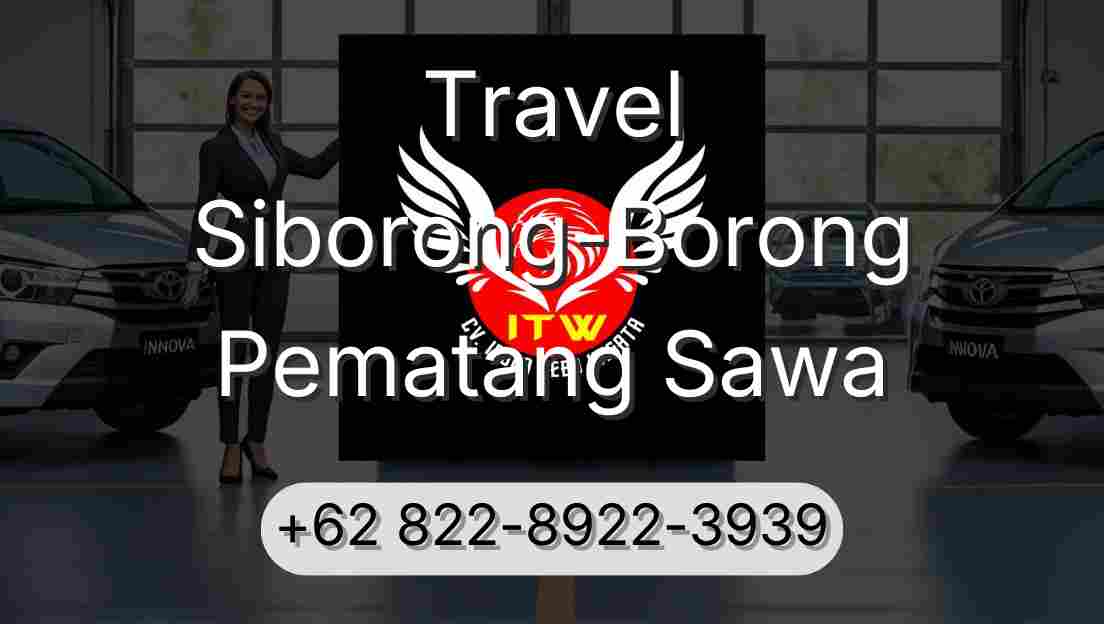 Travel Siborong-Borong Pematang Sawa