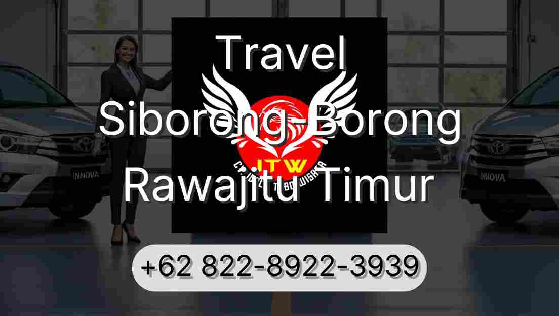 Travel Siborong-Borong Rawajitu Timur