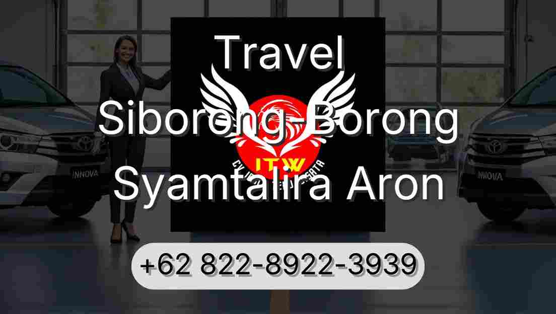 Travel Siborong-Borong Syamtalira Aron