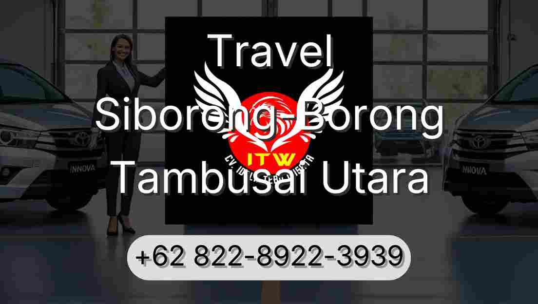 Travel Siborong-Borong Tambusai Utara