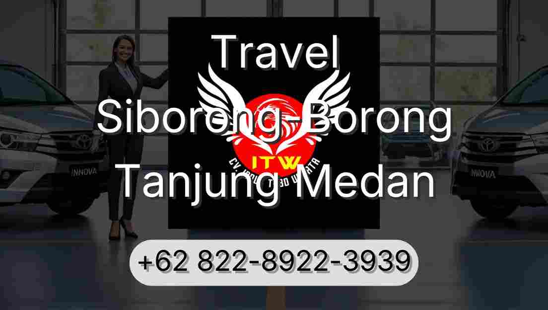 Travel Siborong-Borong Tanjung Medan