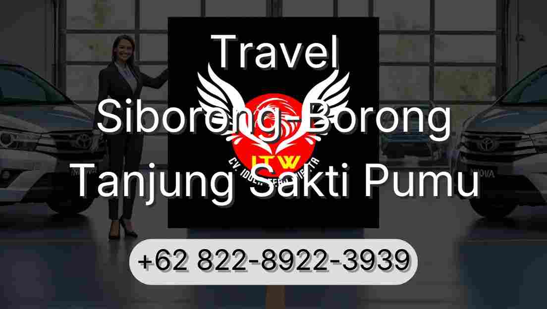 Travel Siborong-Borong Tanjung Sakti Pumu