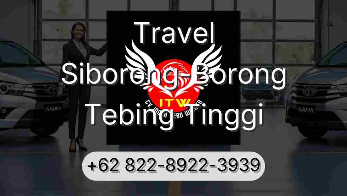 Travel Siborong-Borong Tebing Tinggi