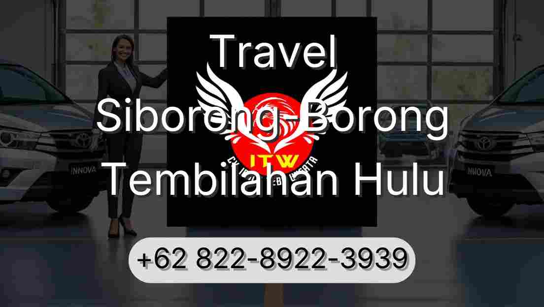 Travel Siborong-Borong Tembilahan Hulu