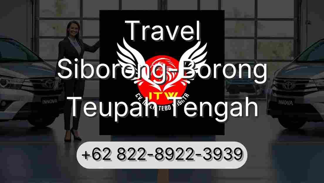Travel Siborong-Borong Teupah Tengah