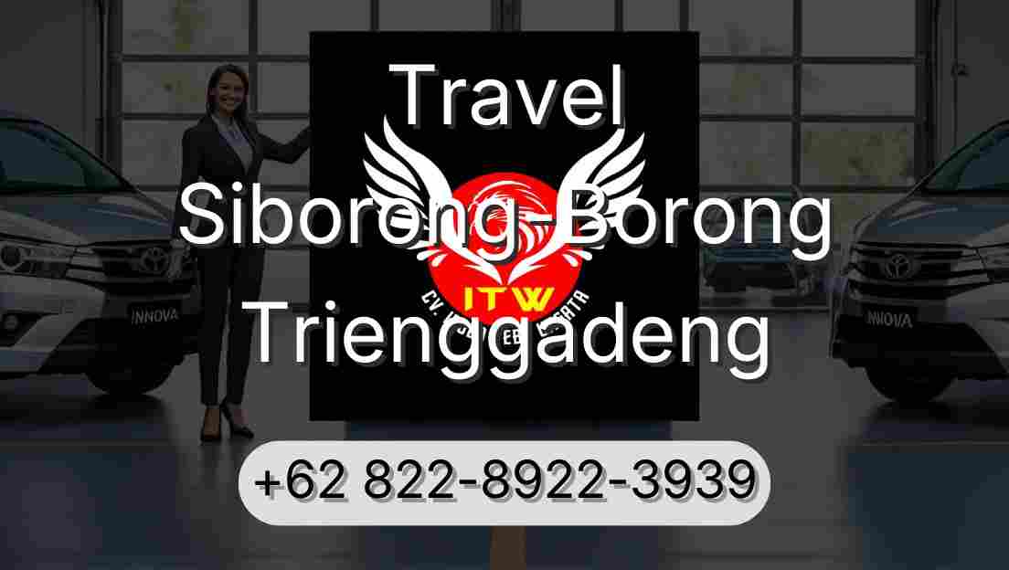 Travel Siborong-Borong Trienggadeng
