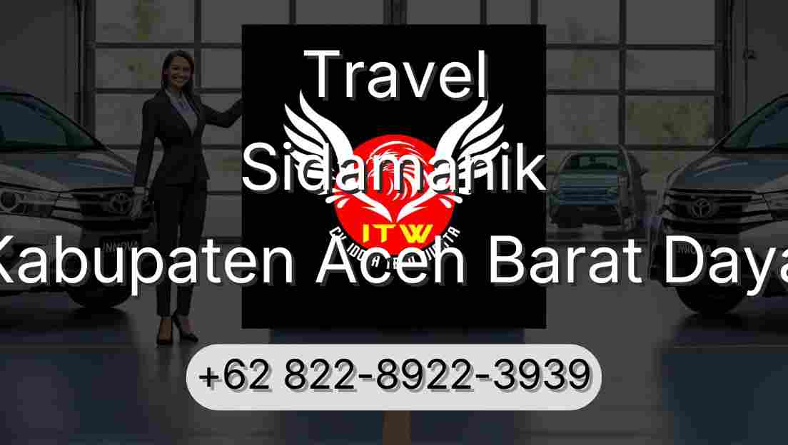 Travel Sidamanik Kabupaten Aceh Barat Daya