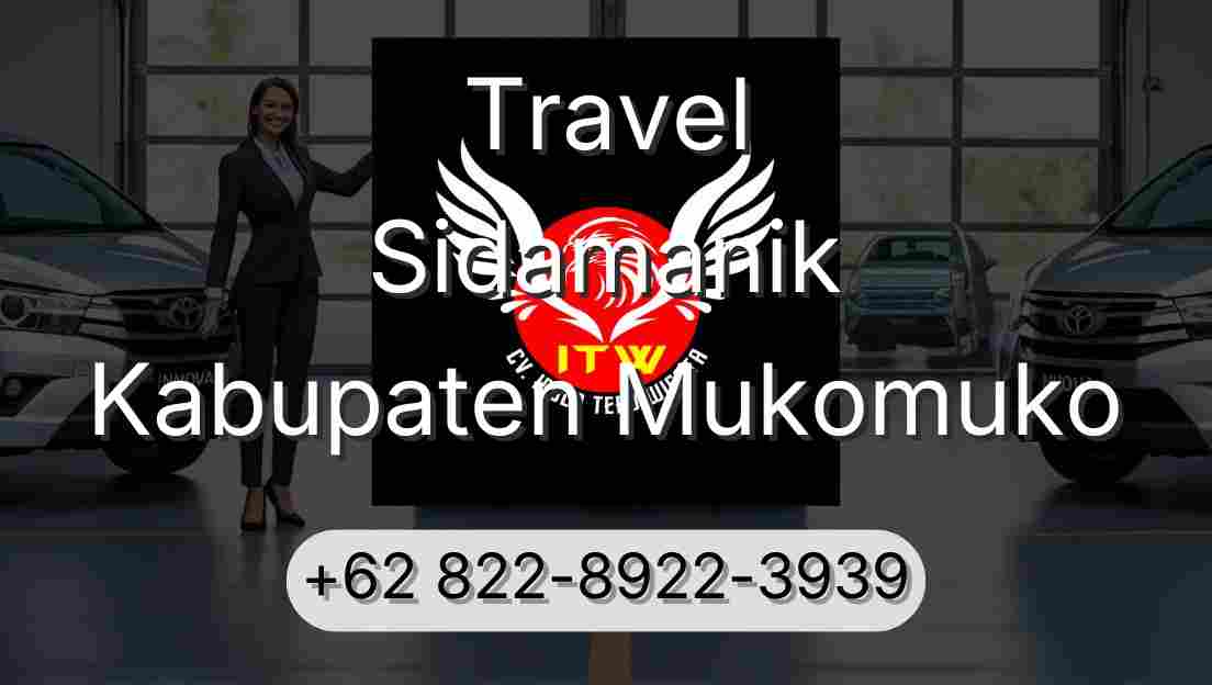 Travel Sidamanik Kabupaten Mukomuko