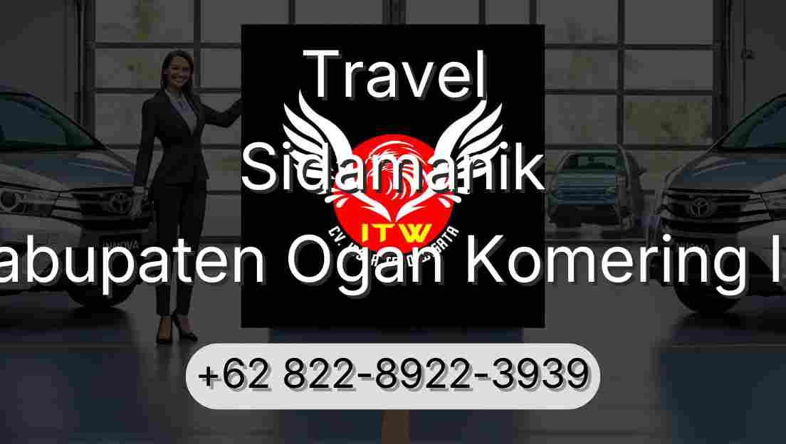Travel Sidamanik Kabupaten Ogan Komering Ilir