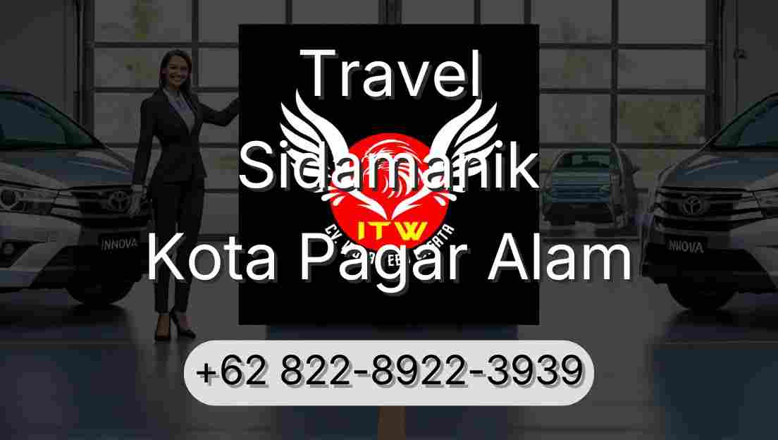 Travel Sidamanik Kota Pagar Alam