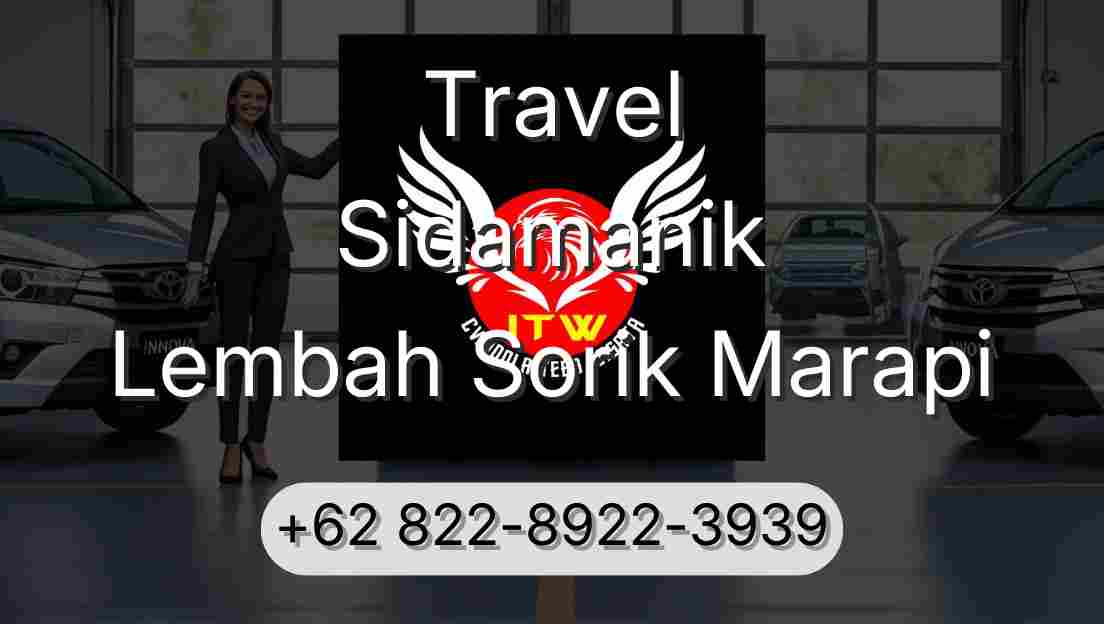 Travel Sidamanik Lembah Sorik Marapi