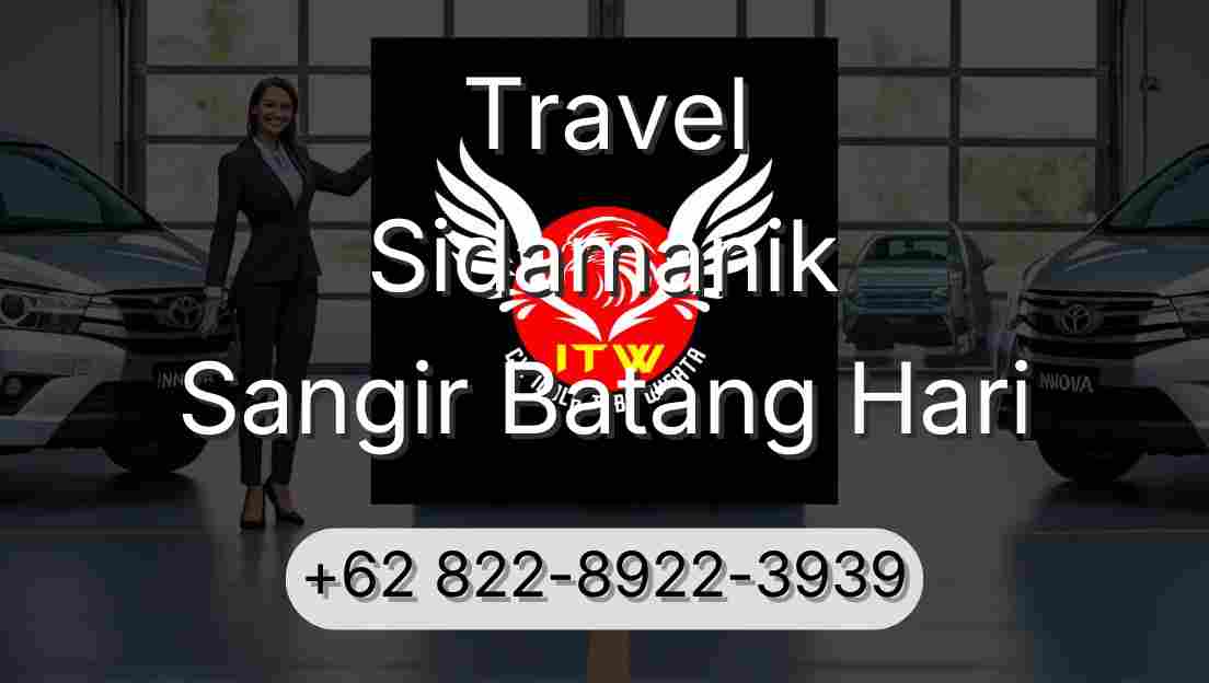Travel Sidamanik Sangir Batang Hari