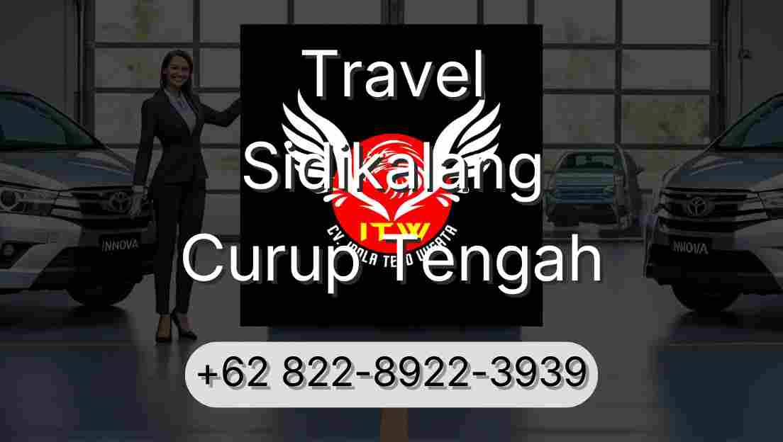 Travel Sidikalang Curup Tengah