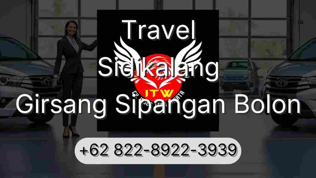Travel Sidikalang Girsang Sipangan Bolon