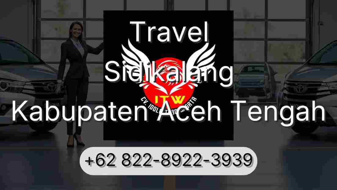 Travel Sidikalang Kabupaten Aceh Tengah