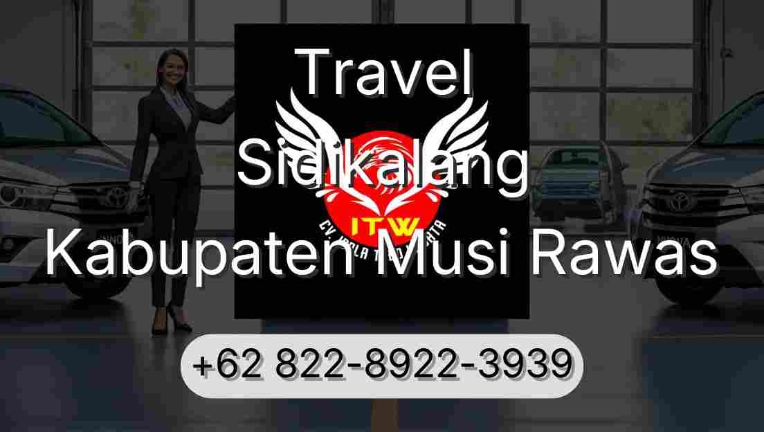 Travel Sidikalang Kabupaten Musi Rawas