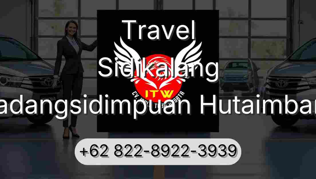 Travel Sidikalang Padangsidimpuan Hutaimbaru