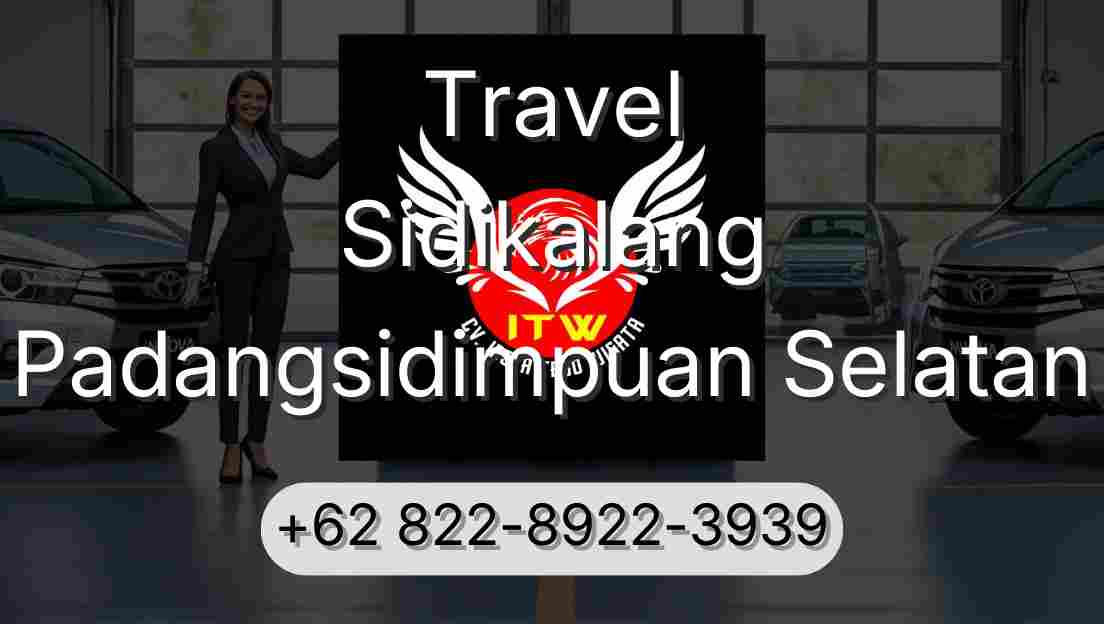 Travel Sidikalang Padangsidimpuan Selatan