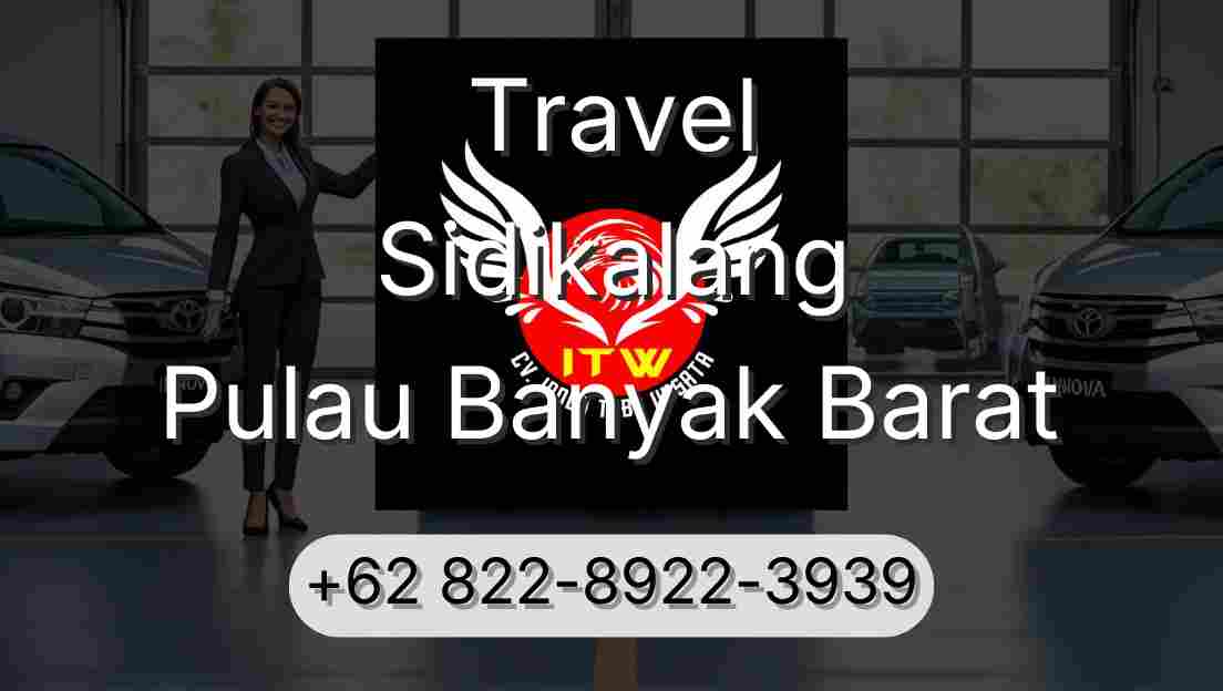 Travel Sidikalang Pulau Banyak Barat