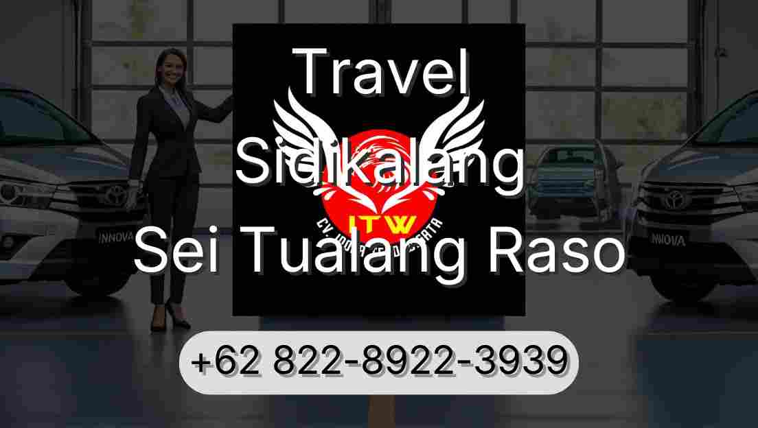 Travel Sidikalang Sei Tualang Raso