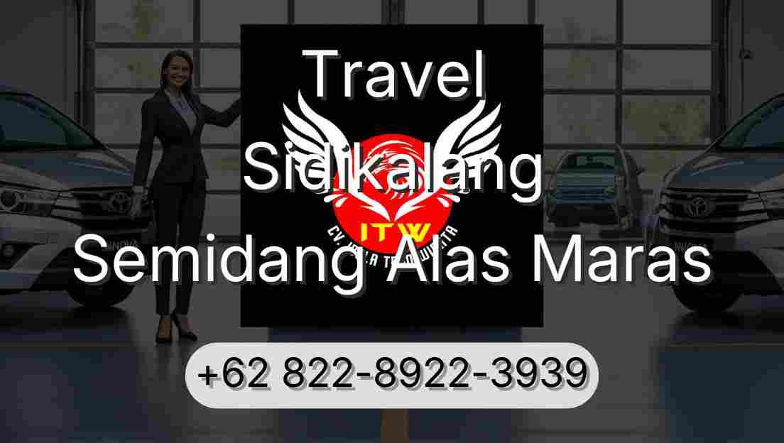 Travel Sidikalang Semidang Alas Maras